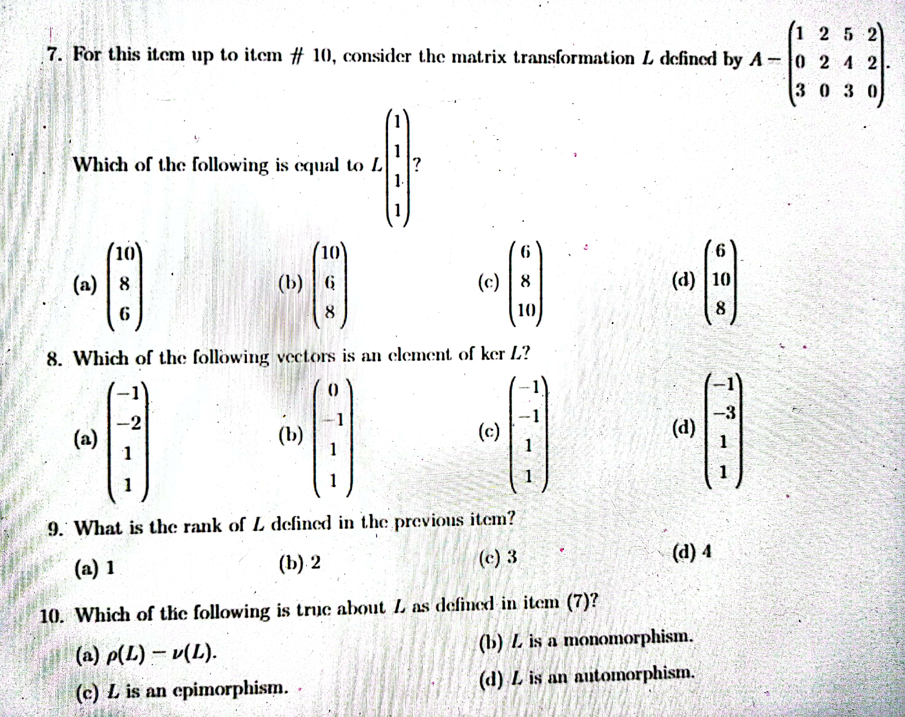 7 For This Item Up To Item 10 Consider The Matrix Transformation L Defined By A 103 220 543 220 Which Of The 1