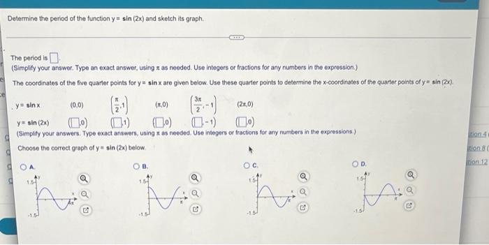 Determine The Period Of The Function Y Sin 2x And Sketch Its Graph The Period Is Simplify Your Answer Type An Exact 1