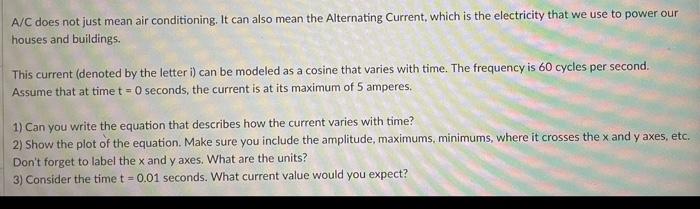 A C Does Not Just Mean Air Conditioning It Can Also Mean The Alternating Current Which Is The Electricity That We Use 1