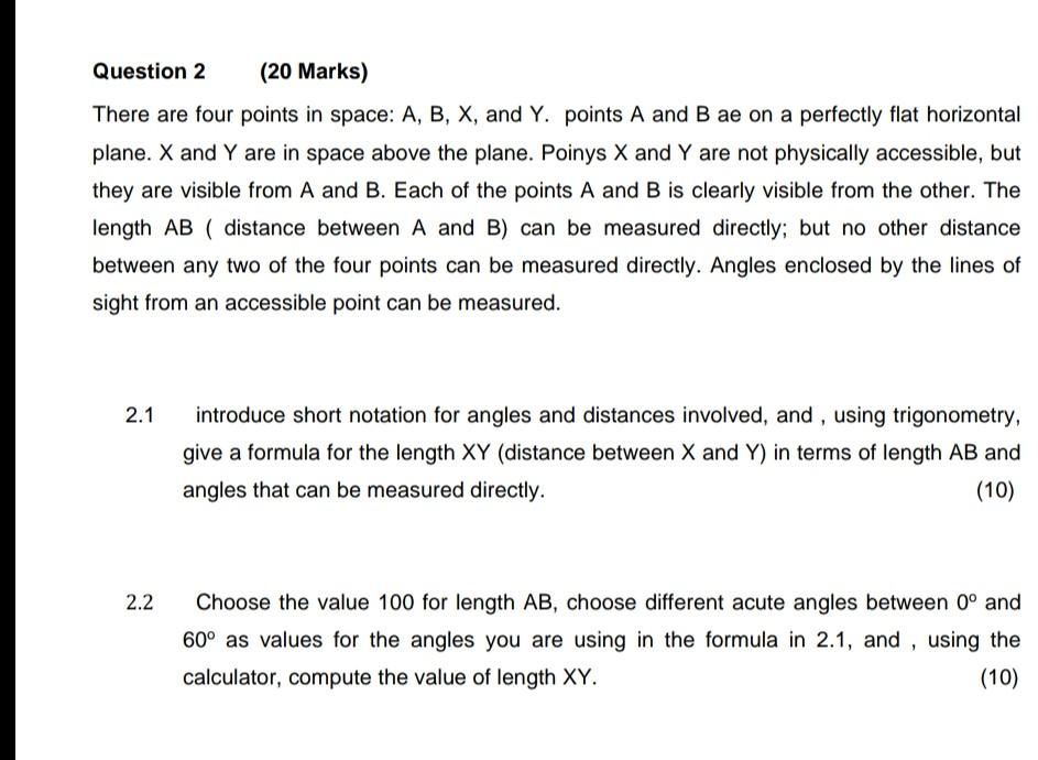 There Are Four Points In Space A B X And Y Points A And B Ae On A Perfectly Flat Horizontal Plane X And Y Are In Spa 1