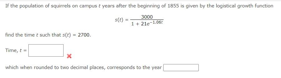 If The Population Of Squirrels On Campus T Years After The Beginning Of 1855 Is Given By The Logistical Growth Function 1