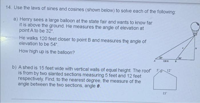 14 Use The Laws Of Sines And Cosines Shown Below To Solve Each Of The Following A Henry Sees A Large Balloon At The 1
