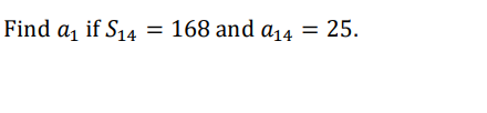 Find A1 If S14 168 And A14 25 1