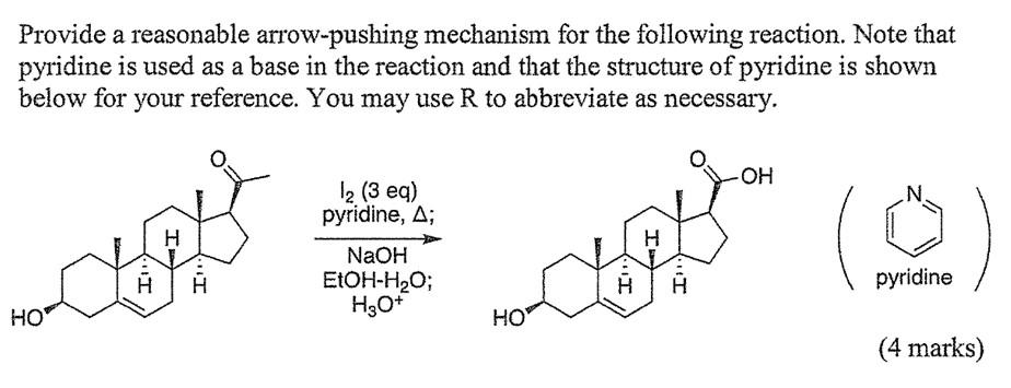 Provide A Reasonable Arrow Pushing Mechanism For The Following Reaction Note That Pyridine Is Used As A Base In The Rea 1