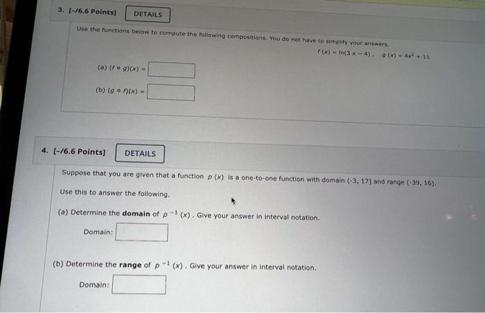 Use The Functians Beiow To Compute The Following Compositions You Do Not Have To Simplify Your Answers F X Ln 3x 4 G 1