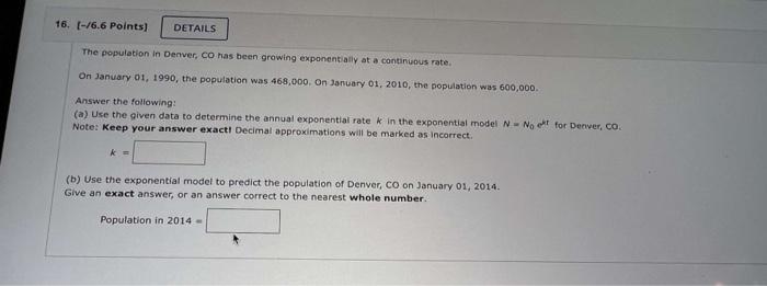 The Population In Denver Co Has Been Growing Exponentially At A Cantanuous Rate On January 01 1990 The Population Wa 1