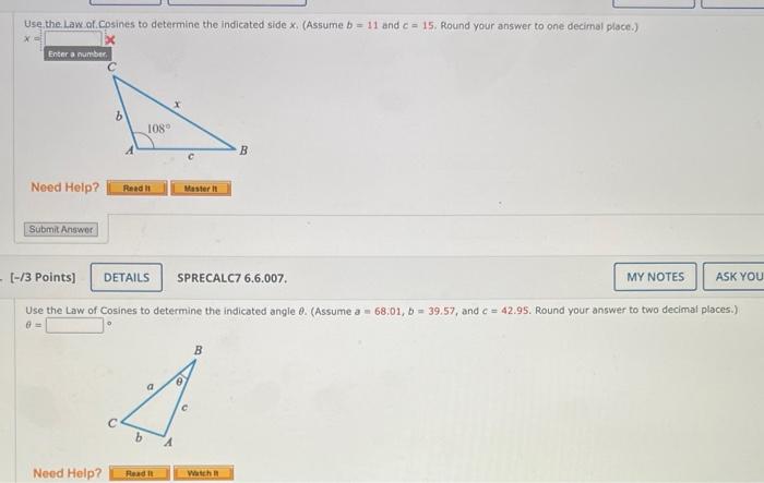 Use The Law Of Cosines To Determine The Indicated Side X Assume B 11 And C 15 Round Your Answer To One Decimal Place 1
