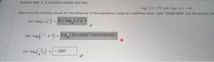 Suppose That A Is A Positive Number And That Log2 J 75 And Log2 K 40 Determine The Numeric Values For The Following 1