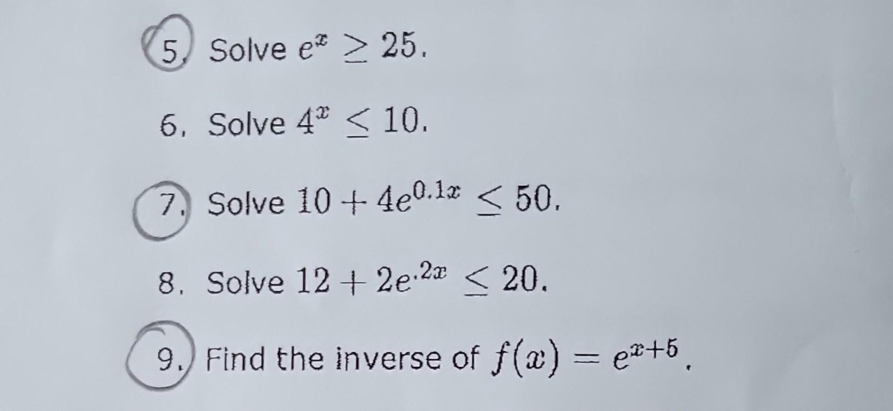 5 Solve Ex 25 6 Solve 4x 10 7 Solve 10 4e0 1x 50 8 Solve 12 2e 2x 20 9 Find The Inverse Of F X Ex 5 1