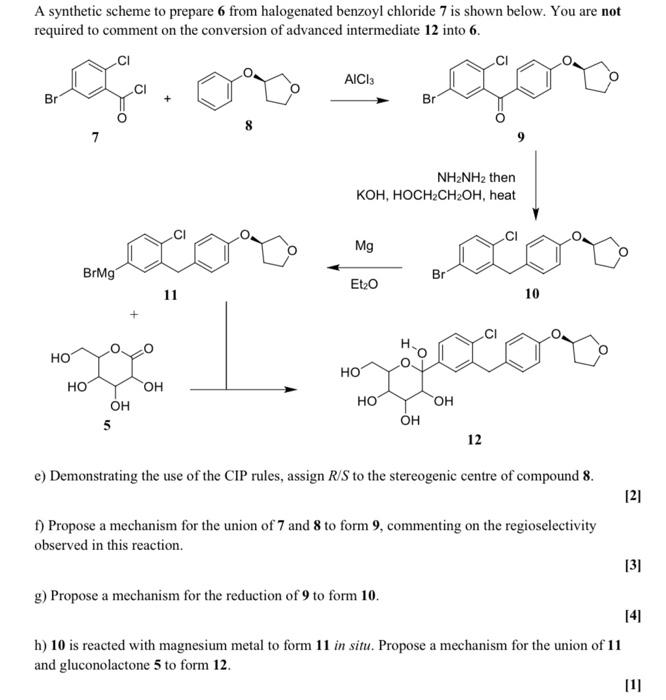 A Synthetic Scheme To Prepare 6 From Halogenated Benzoyl Chloride 7 Is Shown Below You Are Not Required To Comment On T 1