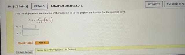 Find The Slope M And An Equation Of The Tangent Line To The Grapti Of The Function Fat The Speclied Point R X X 6x2 1