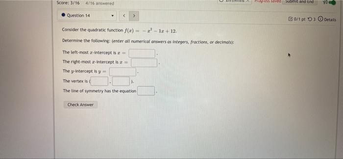 Consider The Quadratic Function F X X2 1x 12 Determine The Following Enter All Ntamerical Answers As Integers Frac 1