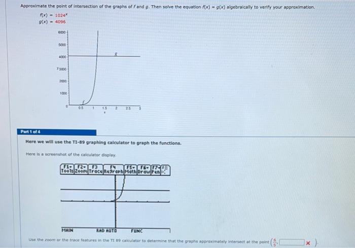 Approximate The Point Of Intersection Of The Graphs Of F And G Then Solve The Equation F X G X Algebraically To Verif 1