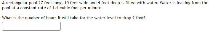 A Rectangular Pool 27 Feet Long 10 Feet Wide And 4 Feet Deep Is Filled With Water Water Is Leaking From The Pool At A 1