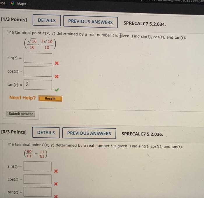 The Terminal Point P X Y Determined By A Real Number T Is Friviven Find Sin T Cos T And Tan T 1010 10310 Sp 1