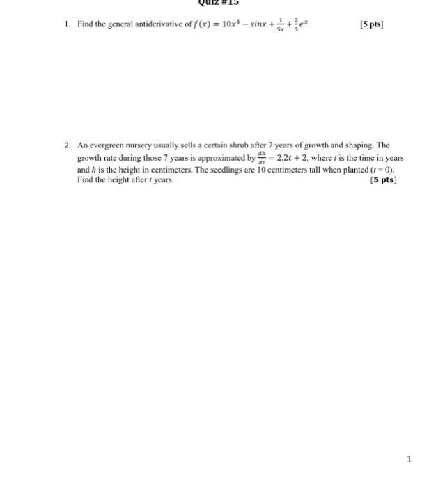 1 Find The General Antiderivative Of F X 10x4 Sinx 5x1 32 Ex 5pts 2 An Evergreen Nursery Usually Sells A Certain S 1