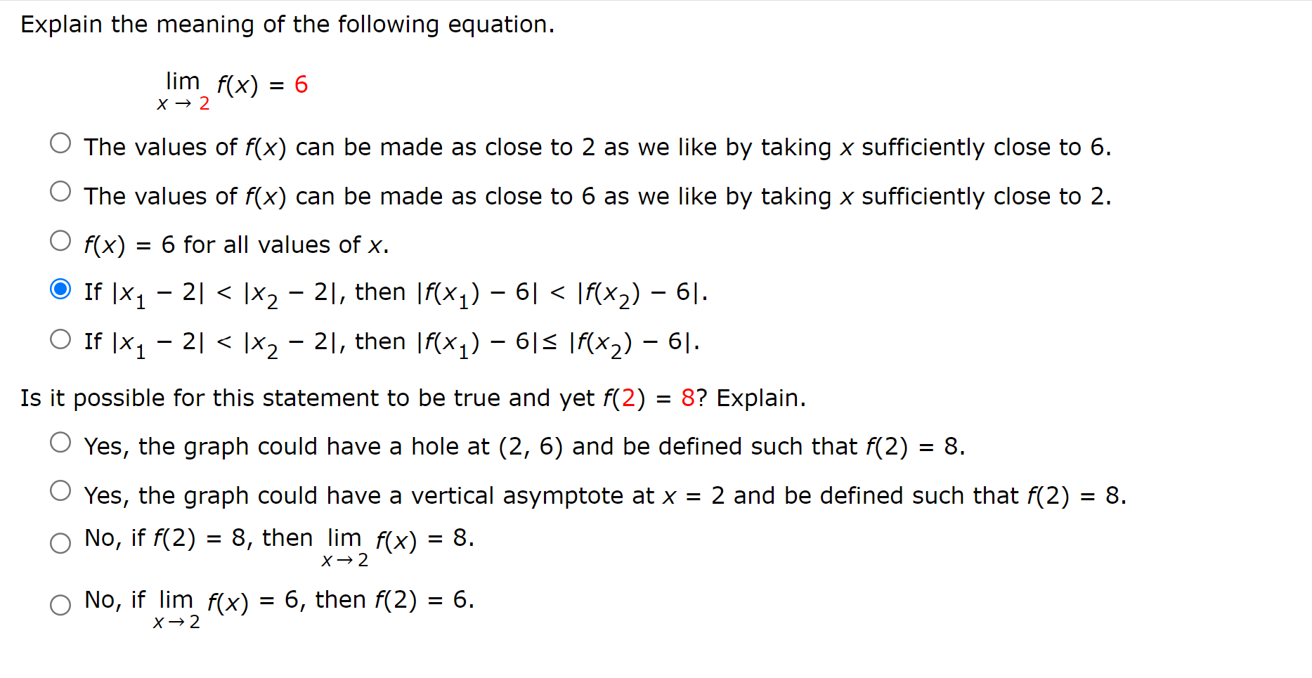 Explain The Meaning Of The Following Equation X 2lim F X 6 The Values Of F X Can Be Made As Close To 2 As We Like By 1