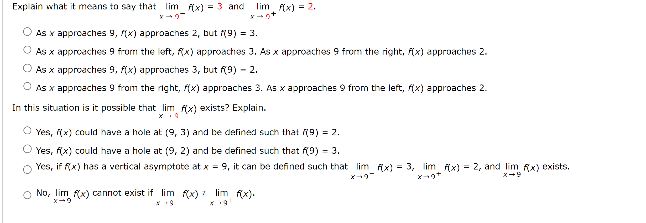 Explain What It Means To Say That X 9 Lim F X 3 And X 9 Lim F X 2 As X Approaches 9 F X Approaches 2 But F 9 3 A 1