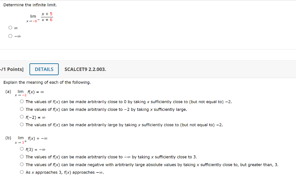 Determine The Infinite Limit X 6 Lim X 6x 5 1 Points Scalcet9 2 2 003 Explain The Meaning Of Each Of The Foll 1