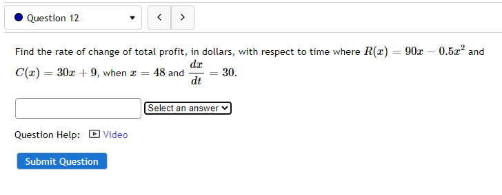 Find The Rate Of Change Of Total Profit In Dollars With Respect To Time Where R X 90x 0 5x2 And C X 30x 9 When X 48 1