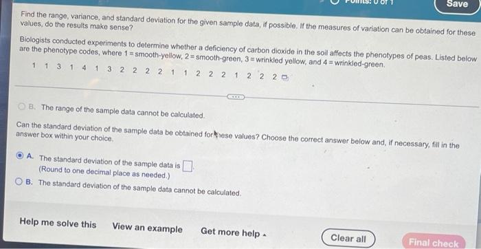 Find The Range Variance And Standard Deviation For The Given Sample Data If Possible If The Measures Of Variation Ca 1
