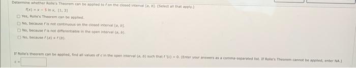 Determine Whether Rolte S Thearem Can Be Applise To F On The Elosed Interval A B Select All That Apply F X X 5 1