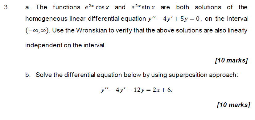 A The Functions E2xcosx And E2xsinx Are Both Solutions Of The Homogeneous Linear Differential Equation Y 4y 5y 0 On 1