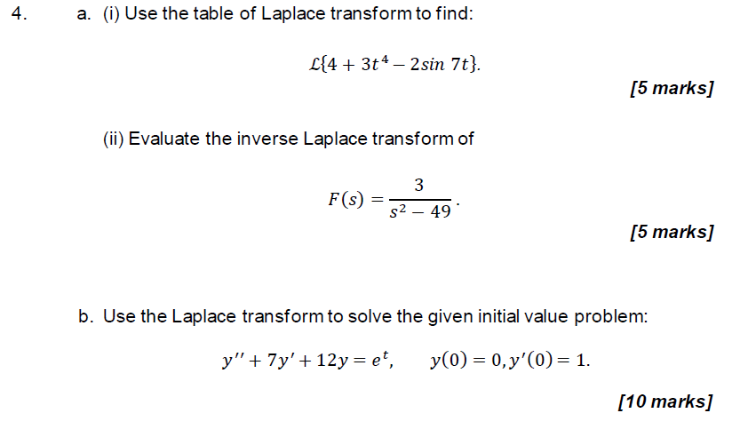 A I Use The Table Of Laplace Transform To Find L 4 3t4 2sin7t 5 Marks Ii Evaluate The Inverse Laplace Transfor 1