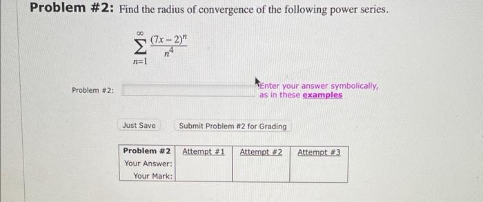 Problem 2 Find The Radius Of Convergence Of The Following Power Series N 1 N4 7x 2 N Problem 2 Enter Your Answe 1