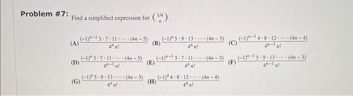 Problem 7 Find A Simplified Expression For 1 4n A 4nn 1 N 13 7 11 4n 5 B 4nn 1 N5 9 13 4n 5 C 4n 1