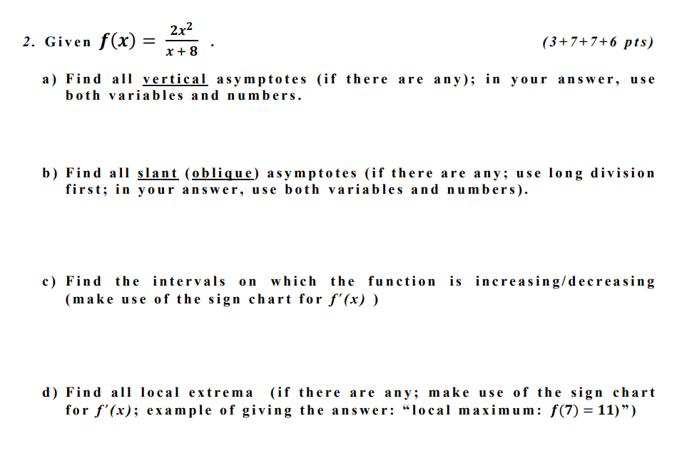2iven F X X 82x2 3 7 7 6 Pts A Find All Vertical Asymptotes If There Are Any In Your Answer Use Both Variables 1