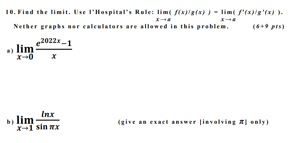 10 Find The Limit Use L Hospital S Rule X Alim F X G X X Alim F X G X Nether Graphs Nor Calculators Are Al 1
