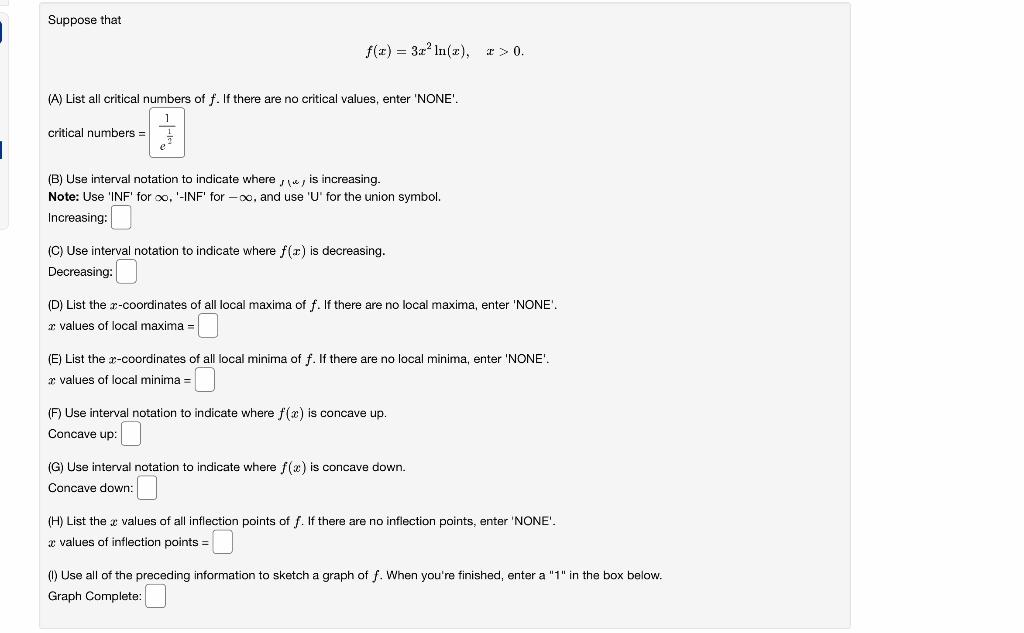 Suppose That F X 3x2ln X X 0 A List All Critical Numbers Of F If There Are No Critical Values Enter None Criti 1