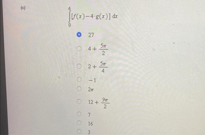 Given Functions 1 And G Use 04 F X Dx 4 46 F X Dx 3 06 G X Dx 5 And 26 G X Dx 4 To Evaluate The Following Integr 3