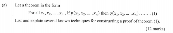 Let A Theorem In The Form For All X1 X2 Xn If P X1 X2 Xn Then Q X1 X2 Xn List And Explain Several Kno 1