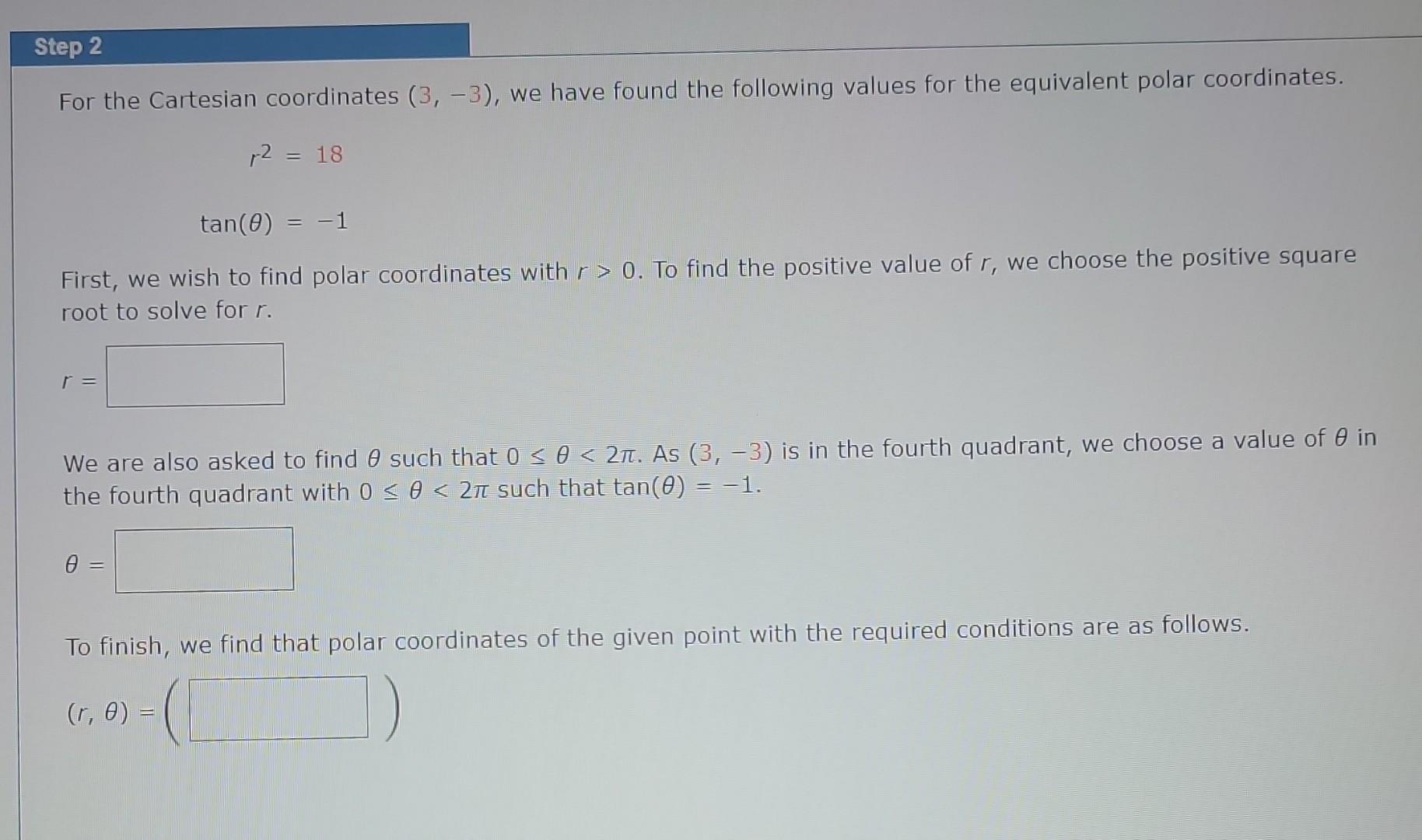 We Are Given The Cartesian Coordinates 3 3 And Must Convert This Point To Polar Coordinates Recall That To Find Pola 2