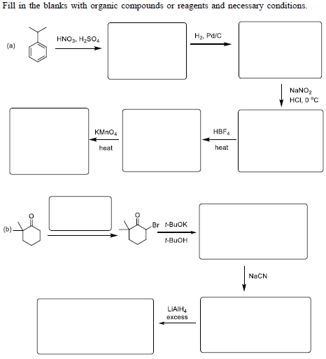 Fill In The Blanks With Organic Compounds Or Reagents And Necessary Conditions Hno3 H2so4 H Pd C A Nano2 Hci O C H 1