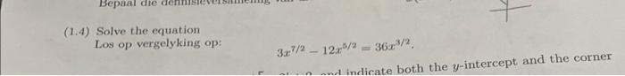 1 4 Solve The Equation Los Op Vergelyking Op 3x7 2 12x5 2 36x3 2 1