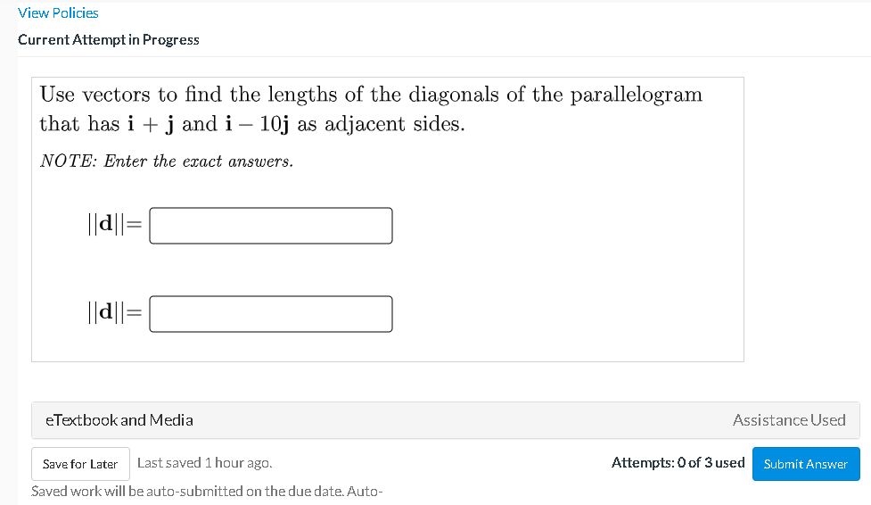 Use Vectors To Find The Lengths Of The Diagonals Of The Parallelogram That Has I J And I 10j As Adjacent Sides Note En 1