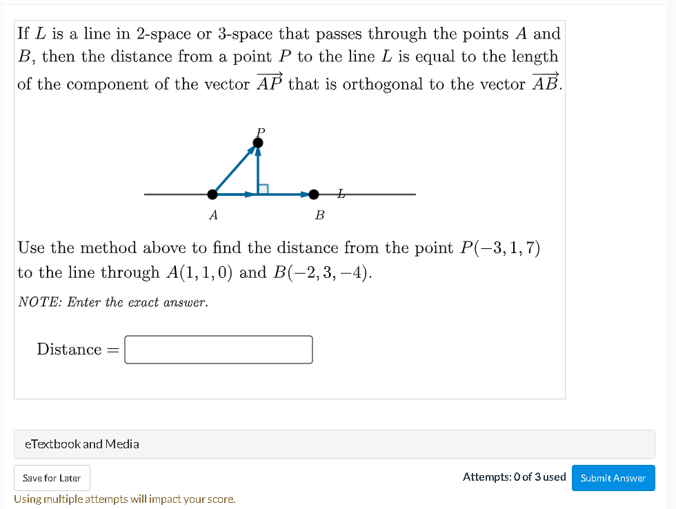 If L Is A Line In 2 Space Or 3 Space That Passes Through The Points A And B Then The Distance From A Point P To The Lin 1