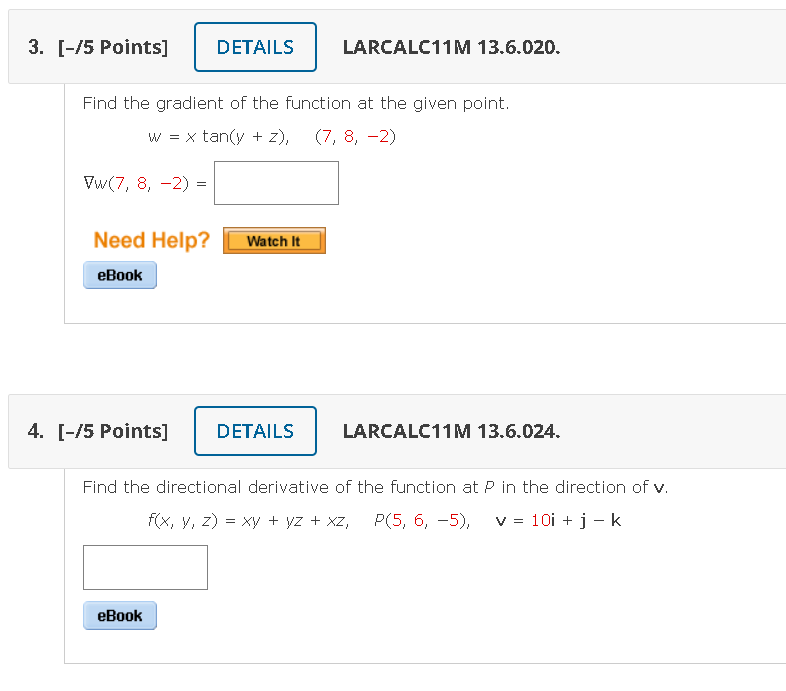 Find The Gradient Of The Function At The Given Point W Xtan Y Z 7 8 2 W 7 8 2 5 Points Larcalc11m 13 6 024 Fi 1