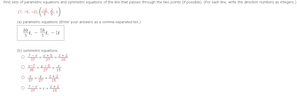 Nd Sets Of Parametric Equations And Symmetric Equations Of The Line That Passes Through The Two Points If Possible F 1