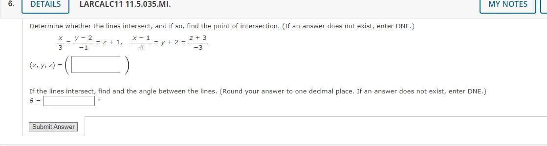 3x 1y 2 Z 1 4x 1 Y 2 3z 3 X Y Z If The Lines Intersect Find And The Angle Between The Lines Round Your Answ 1