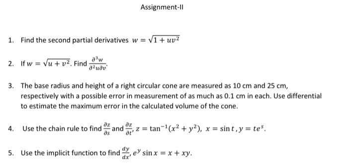 1 Find The Second Partial Derivatives W 1 Uv2 2 If W U V2 Find 2u V 3w 3 The Base Radius And Height Of A Right 1