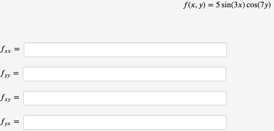 Calculate All Four Second Order Partial Derivatives And Check That Fxy Fyx Assume The Variables Are Restricted To A Dom 1