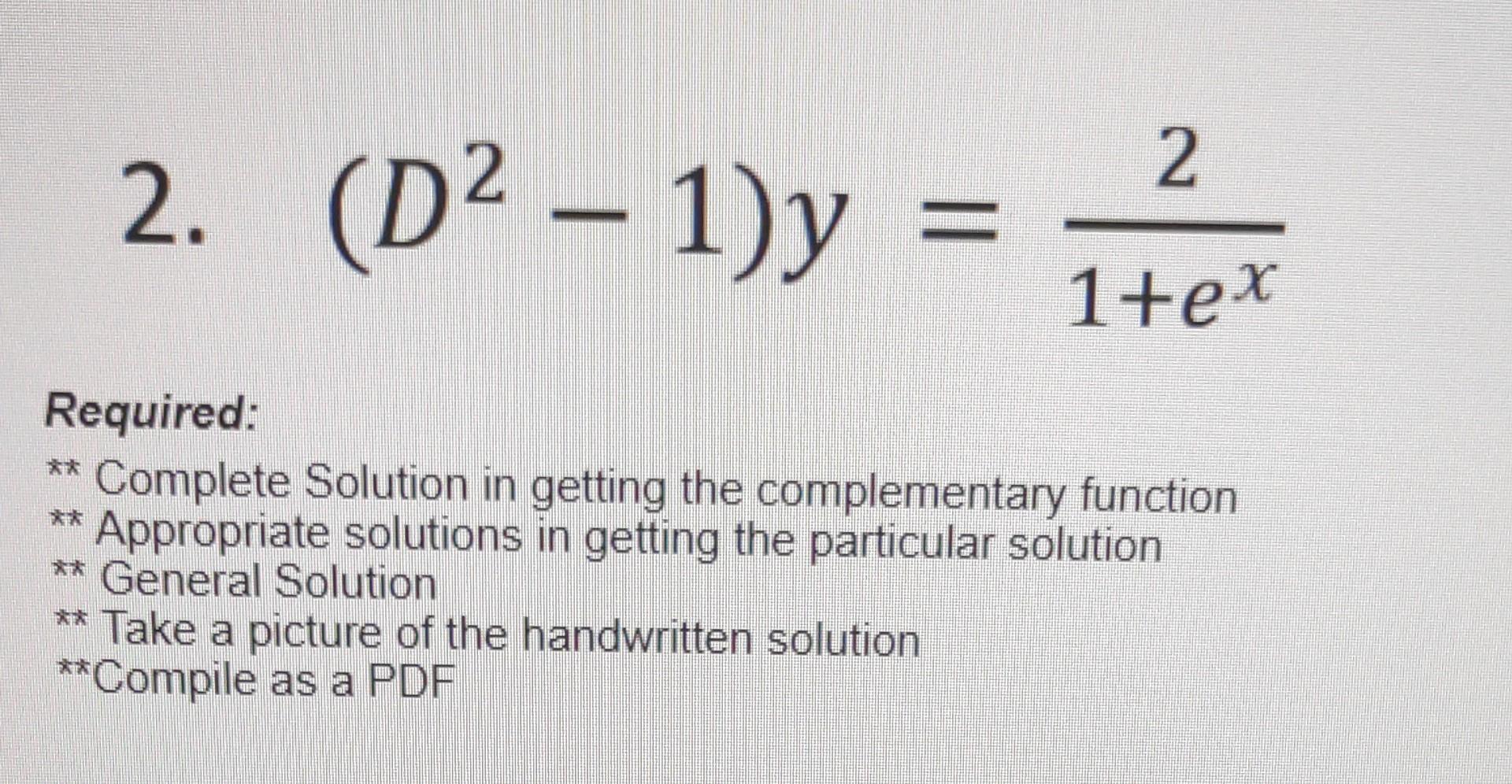 2 D2 1 Y 1 Ex2 Required Complete Solution In Getting The Complementary Function Appropriate Solutions In Getting 1