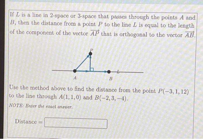 If L Is A Line In 2 Space Or 3 Space That Passes Through The Points A And B Then The Distance From A Point P To The Li 1