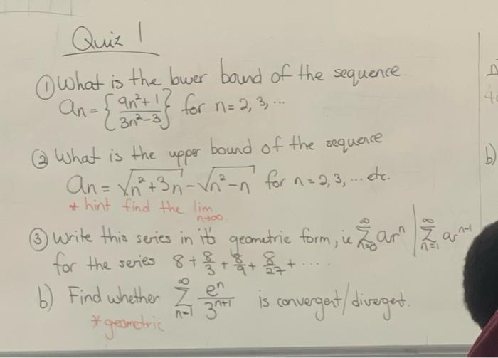 Quiz 1 What Is The Bwer Bound Of The Sequence An 3n2 39n2 1 For N 2 3 2 What Is The Uppor Bound Of The Sequerc 1