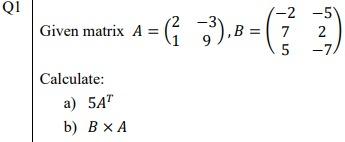 Given Matrix A 21 39 B 275 52 7 Calculate A 5at B B A 1