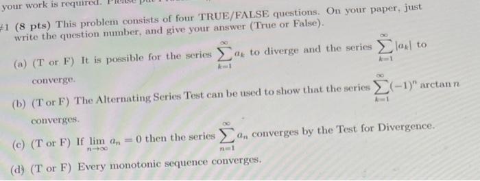 1 8 Pts This Problem Consists Of Four True False Questions On Your Paper Just Write The Question Number And Give Yo 1